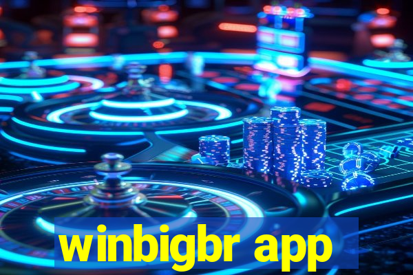 winbigbr app